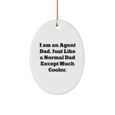 Agent Dad Oval Ornament, Funny Quote Gifts from Dad to Agent for Christmas - Image 1